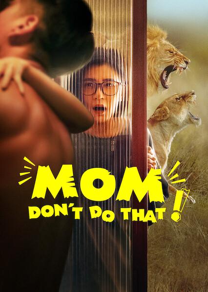Poster för Mom, Don't Do That!