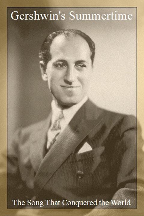 Movie poster for Gershwin's Summertime: The Song That Conquered the World