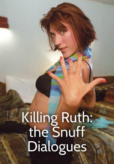 Movie poster for Killing Ruth: The Snuff Dialogues