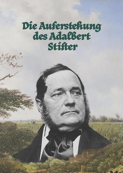 Poster för Der Schnitt durch die Kehle oder Die Auferstehung des Adalbert Stifter