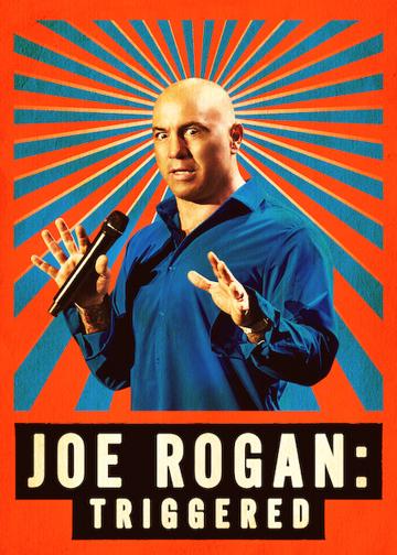Joe Rogan: Triggered poszter