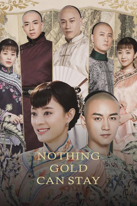 Series poster for Nothing Gold Can Stay