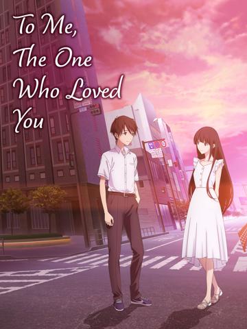 To Me, the One Who Loved You poszter
