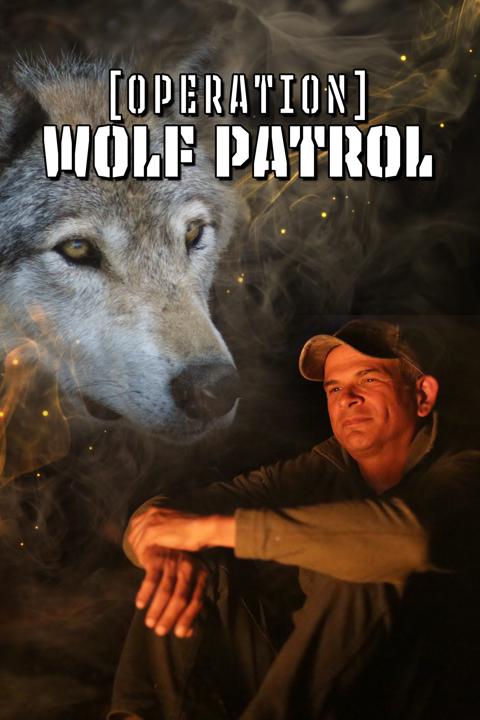 Poster för Operation Wolf Patrol