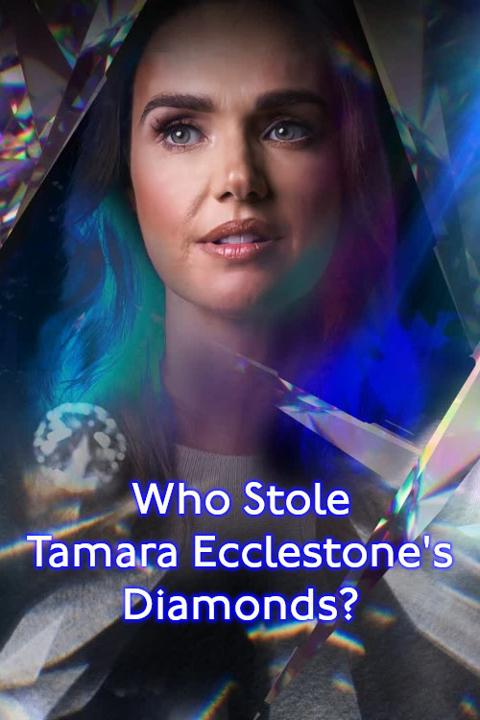 Movie poster for Who Stole Tamara Ecclestone’s Diamonds?