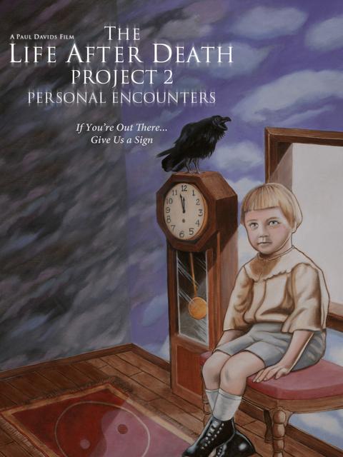 Movie poster for The Life After Death Project 2: Personal Encounters
