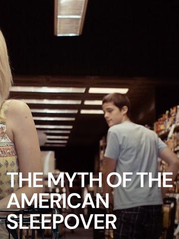 The Myth of the American Sleepover poszter