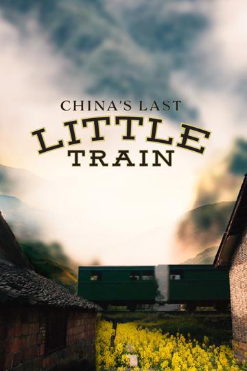 China's Last Little Train poszter