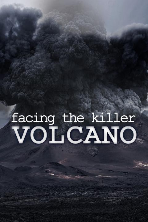 Movie poster for Facing The Killer Volcano