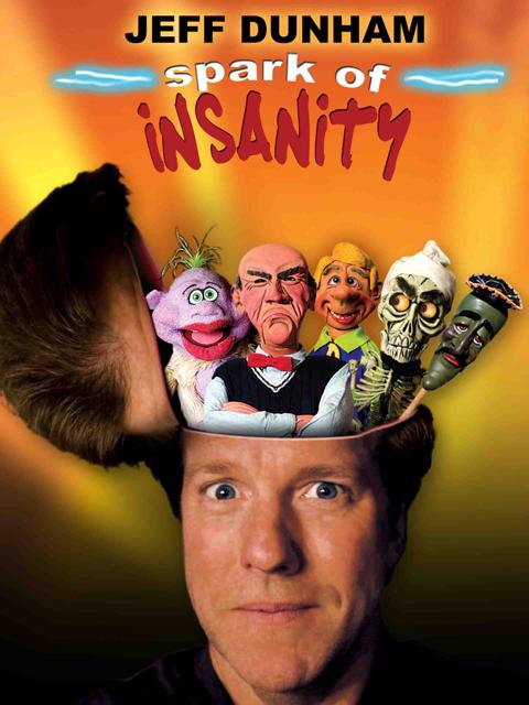 Movie poster for Jeff Dunham: Spark of Insanity