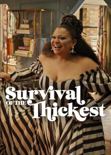 Survival of the Thickest