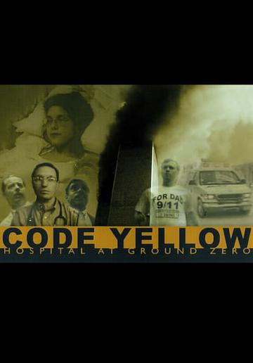 Code Yellow: Hospital at Ground Zero poszter