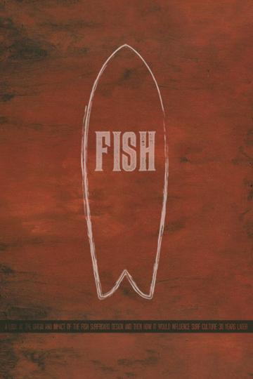 Fish: The Surfboard Documentary poszter