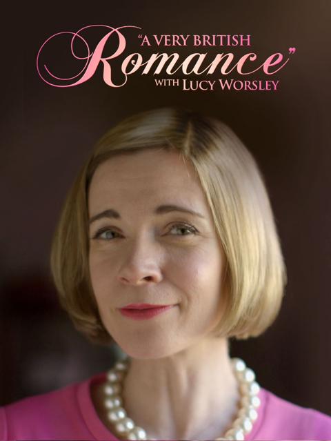 Series poster for A Very British Romance with Lucy Worsley