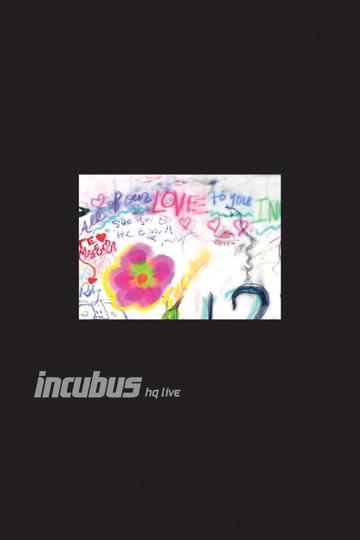Incubus : HQ Live poszter