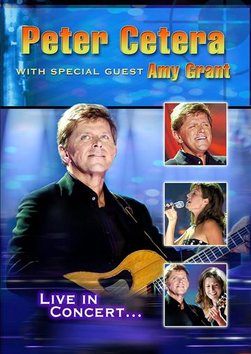 Peter Cetera with Special Guest Amy Grant: Live in Concert poszter