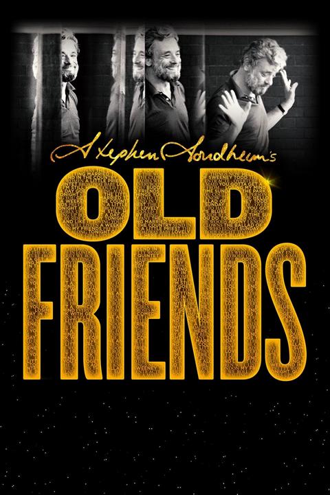 Movie poster for Stephen Sondheim's Old Friends