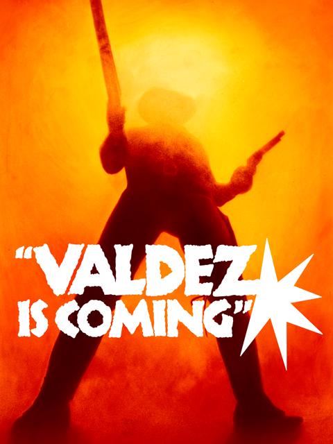 Valdez Is Coming