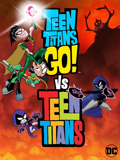 Teen Titans Go! vs. Teen Titans