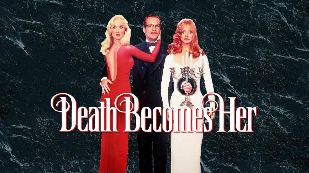 Death Becomes Her