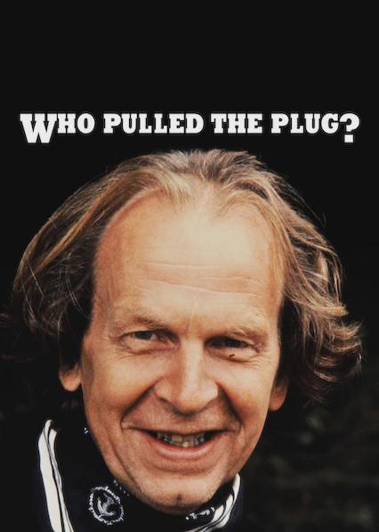 Movie poster for Who Pulled the Plug?