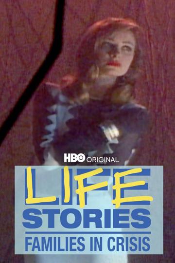 Lifestories: Families in Crisis poszter