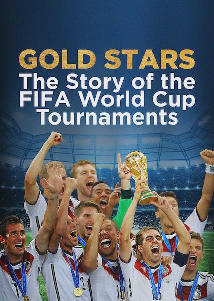 Series poster for Gold Stars: The Story of the FIFA World Cup Tournaments