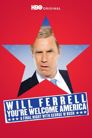 Will Ferrell: You're Welcome America - A Final Night with George W. Bush poszter