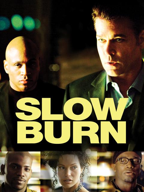 Slow Burn