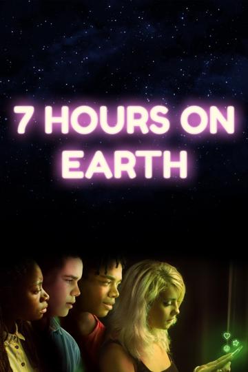 7 Hours on Earth poszter