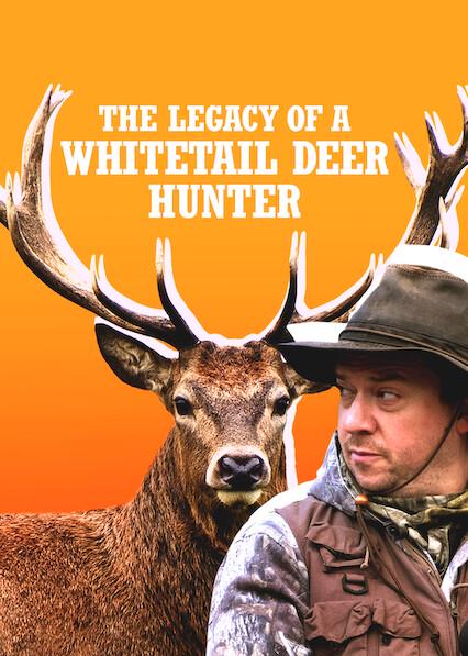 Movie poster for The Legacy of a Whitetail Deer Hunter