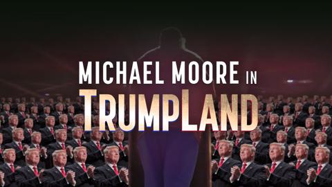 Michael Moore in TrumpLand