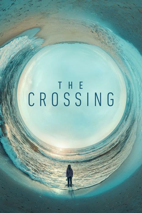 Series poster for The Crossing