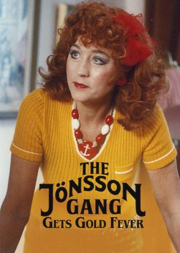 The Jönsson Gang Gets Gold Fever poszter
