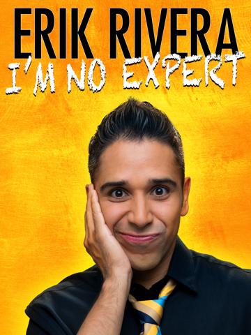 Erik Rivera: I'm No Expert poszter
