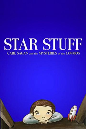 Star Stuff: Carl Sagan and the Mysteries of the Cosmos poszter