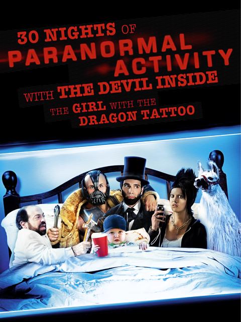 Poster för 30 Nights of Paranormal Activity With the Devil Inside the Girl With the Dragon Tattoo