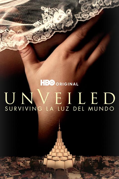 Poster för Unveiled: Surviving La Luz del Mundo
