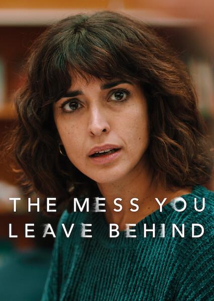 Poster för The Mess You Leave Behind