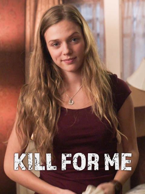 Poster för Kill for Me