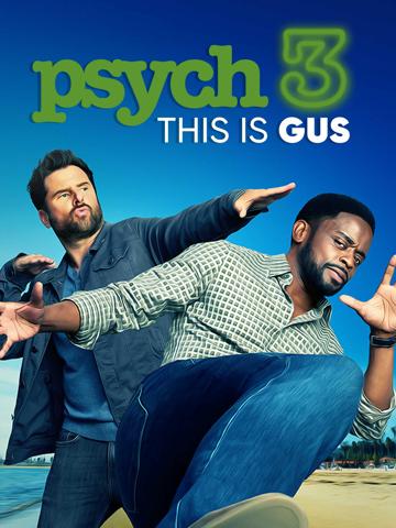 Psych 3: This Is Gus poszter
