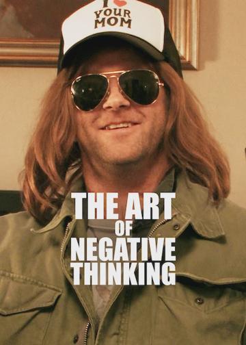The Art of Negative Thinking poszter