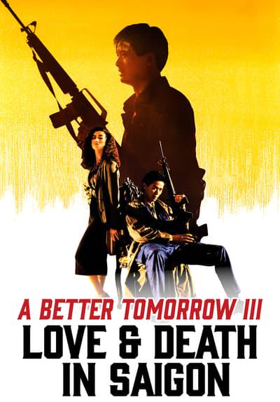 A Better Tomorrow III: Love and Death in Saigon