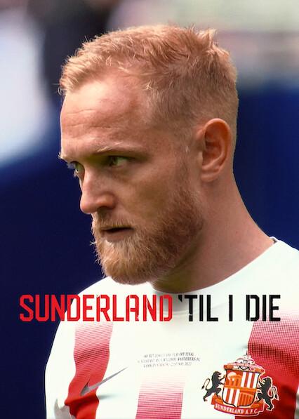 Poster för Sunderland 'Til I Die