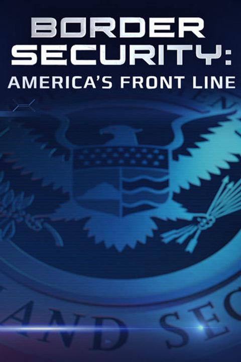 Series poster for Border Security: America's Front Line