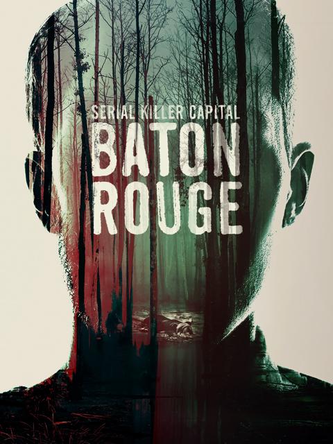 Series poster for Serial Killer Capital: Baton Rouge
