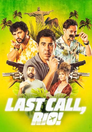 Last Call, Rio!