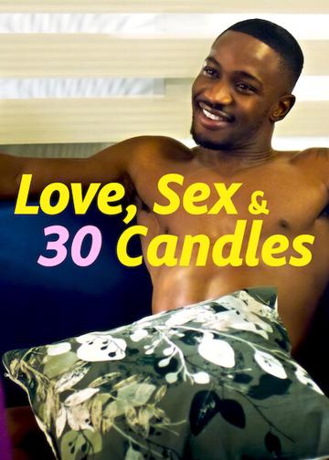 Love, Sex and 30 Candles poszter