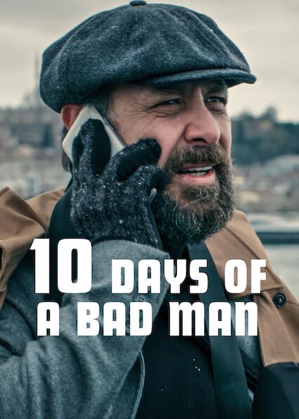 10 Days of a Bad Man