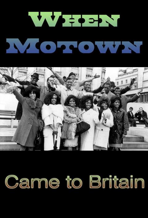 Movie poster for When Motown Came to Britain